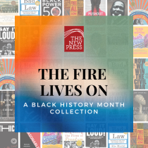 The Fire Lives On: A Black History Month Collection 