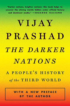 The Darker Nations by Vijay Prashad