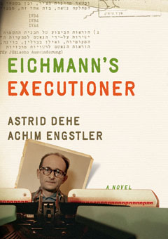 Eichmann’s Executioner