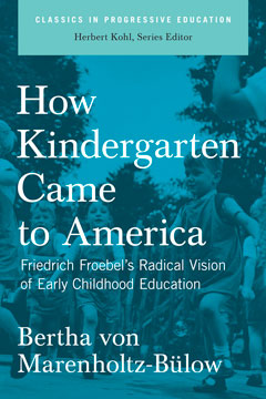 How Kindergarten Came to America