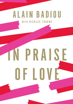 In Praise of Love