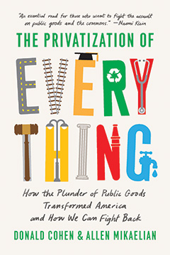 The Privatization of Everything