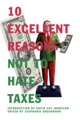 10 Excellent Reasons Not to Hate Taxes