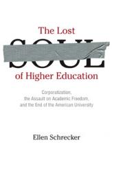 The Lost Soul of Higher Education