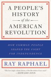 A People’s History of the American Revolution