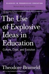 The Use of Explosive Ideas in Education