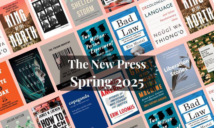 Spring and Summer 2025 books from The New Press